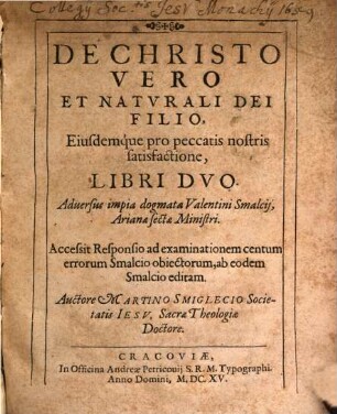 De Christo vero et naturali Dei filio ... libri duo
