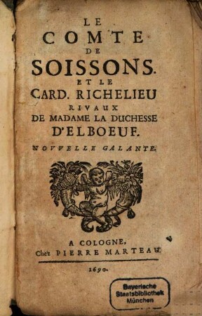 Le Comte de Soissons et le Cardinal Richelieu, rivaux de Madame la Duchesse d'Elboeuf