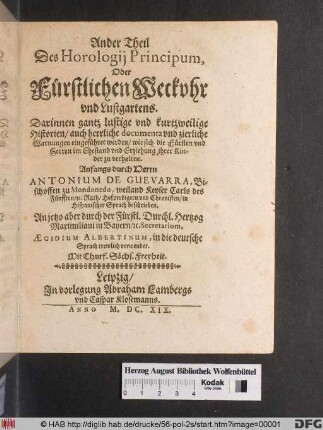 Darinnen gantz lustige und kurtzweilige Historien/ auch herrliche documenta und zierliche Warnungen eingeführet werden/ wie sich die Fürsten und Herren im Ehestand und Erziehung ihrer Kinder zu verhalten