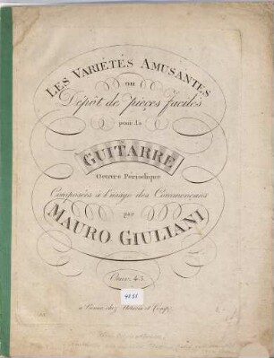 Les varietés amusantes : ou dépôt de pièces faciles ; pour la guitarre ; oeuvre périodique ; oeuv. 43