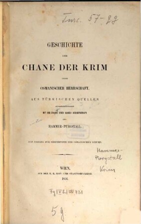 Geschichte der Chane der Krim unter osmanischer Herrschaft : als Anhang zur Geschichte des osmanischen Reichs