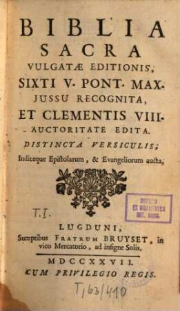 Biblia Sacra Vulgatae editionis : ... distincta versiculis indiceque ... aucta