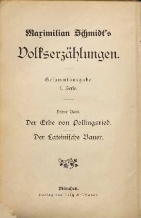 Maximilian Schmidt's Volkserzählungen, 3. Der Erbe von Pollingsried