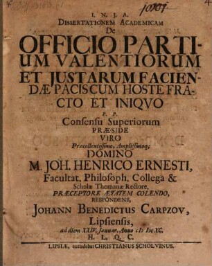 Dissertationem Academicam De Officio Partium Valentiorum Et Iustarum Faciendae Pacis Cum Hoste Fracto Et Iniquo