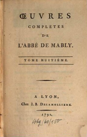 Oeuvres complètes De L'Abbé De Mably, 8