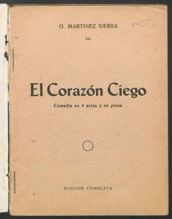 1927001400: El corazón ciego : comedia en 4 actos y en prosa