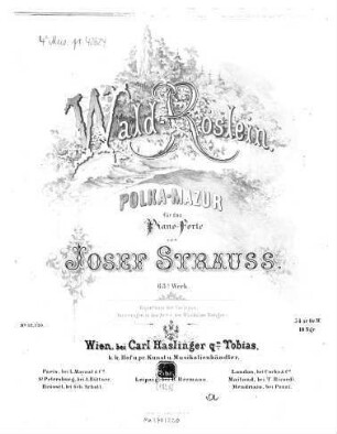 Wald-Röslein : Polka-Mazur für Piano-Forte ; 63. s Wk.