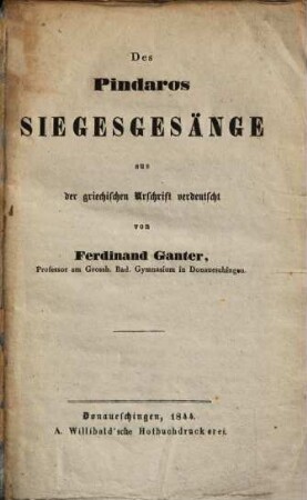 Des Pindaros Siegesgesänge : aus der griechischen Urschrift verdeutscht