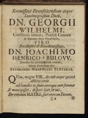 Serenissimi Brunsvicensium atque Lunebergensium Ducis, Dn. Georgii Wilhelmi [...] Dn. Joachimo Henrico a Bulow [...]