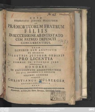 Dissertatio Juridica Inauguralis De Praemortuorum Fratrum Filiis In Successione Ab Intestato Cum Patruo Defuncti Concurrentibus