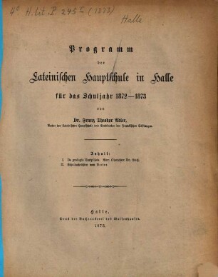Programm der Lateinischen Hauptschule in Halle : für d. Schuljahr ..., 1873