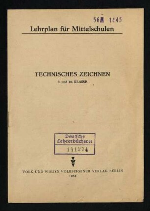 1956: Technisches Zeichnen : 9. und 10. Klasse