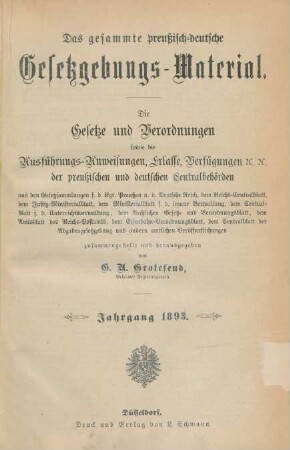 1893: Das gesammte preußisch-deutsche Gesetzgebungs-Material