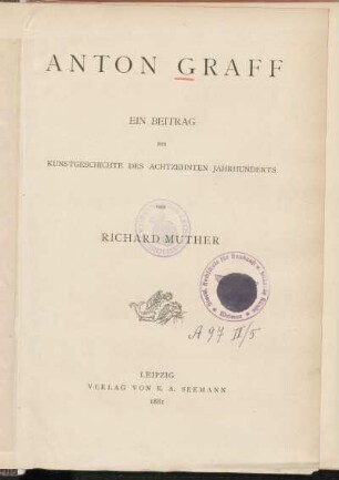 Anton Graff : ein Beitrag zur Kunstgeschichte des 18. Jahrhunderts
