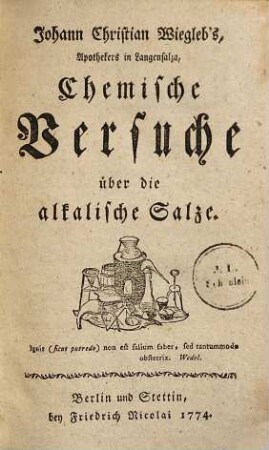Johann Christian Wiegleb's, Apothekers in Langensalza, Chemische Versuche über die alkalische Salze