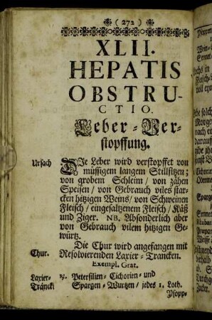 XLII. Hepatis obstructio. Leber-Verstopffung. - XLIII. Hepatis intemperies. Hitzige Leber. - XLIV. Maculæ Hepaticæ. Leber-Flecken.