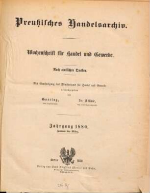 Preußisches Handels-Archiv : Wochenschrift für Handel, Gewerbe und Verkehrs-Anstalten. 1880