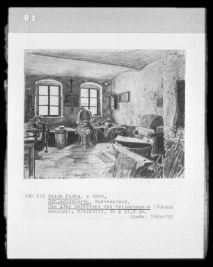Die alte Werkstatt des Feilenhauers (Johann Sattler; Schlackenwerth, Sudetenland)