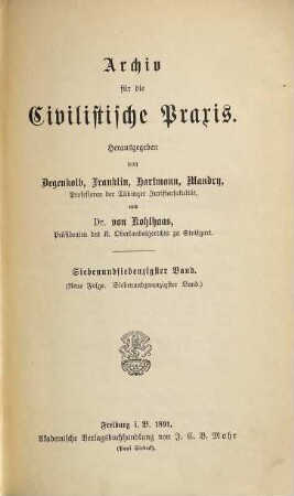 Archiv für die civilistische Praxis. 77 = N.F., Bd. 27. 1891