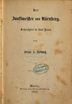 Der Zunftmeister von Nürnberg : Schauspiel in fünf Acten