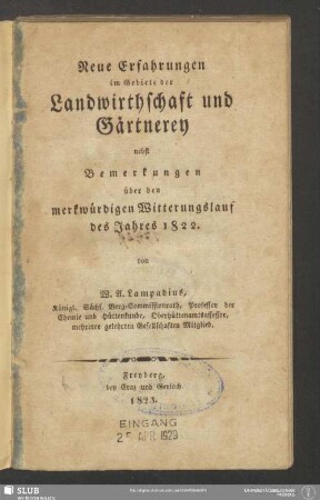 Neue Erfahrungen im Gebiete der Landwirthschaft und Gärtnerey : nebst Bemerkungen über den merkwürdigen Witterungsverlauf des Jahres 1822