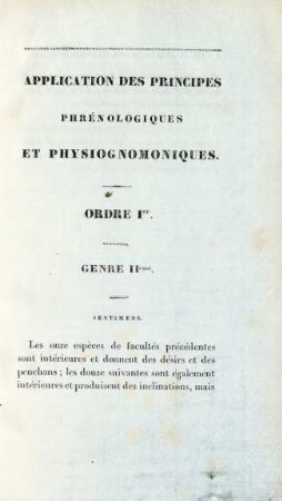 Application des principes phrénologiques et physiognomoniques. Ordre 1er. Genre IIeme. Sentimens