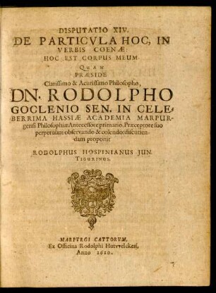Disputatio XIV. De Particula Hoc, In Verbis Coenae: Hoc Est Corpus Meum