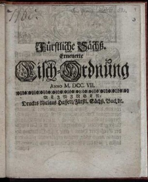 Fürstliche Sächß. Erneuerte Fisch-Ordnung Anno M. DCC. VII. : [Meiningen zu Elisabethenburg, den 30. Maji 1707.]