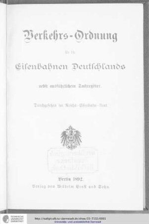 Verkehrs-Ordnung für die Eisenbahnen Deutschlands nebst ausführlichen Sachregister : durchgesehen im Reichs-Eisenbahn-Amt