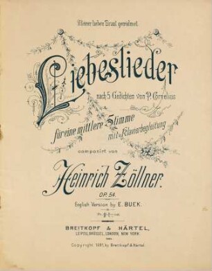 Liebeslieder : nach 5 Gedichten von P. Cornelius ; für eine mittlere Stimme mit Klavierbegleitung ; op. 54