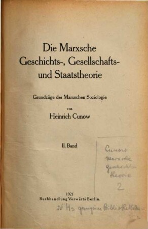 Die Marxsche Geschichts-, Gesellschafts- und Staatstheorie : Grundzüge der Marxschen Soziologie, 2