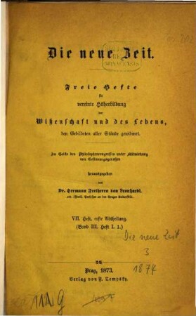 Die neue Zeit : freie Hefte für vereinte Höherbildung der Wissenschaft und des Lebens, 3 = H. 7/9. 1874