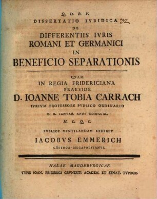 Dissertatio Ivridica De Differentiis Ivris Romani Et Germanici In Beneficio Separationis