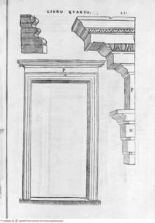 Regole generali di architettura di Sabastiano Serlio bolognese sopra le cinque maniere degli edifici, ... (4. Buch), Folio LI: Korinthische Ordnung, Tür, Details