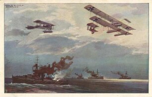 Erster Weltkrieg - Postkarten "Aus großer Zeit 1914/15". "Wasserflugzeuge über der englischen Flotte" - "Deutscher Luftflotten-Verein für Schaffung einer starken deutschen Luftflotte und Förderung der Luftfahrerschule!"