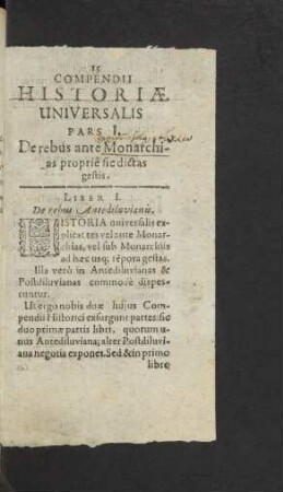 Compendii Historiae Universalis Pars I. De rebus ante Monarchias proprie sic dictas gestis