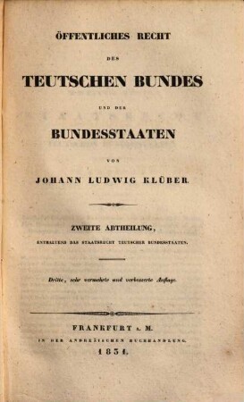 Öffentliches Recht des Teutschen Bundes und der Bundesstaaten, 2. Enthaltend das Staatsrecht teutscher Bundesstaaten