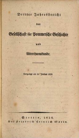 Jahresbericht der Gesellschaft für Pommersche Geschichte und Altertumskunde. 3, 3. 1828