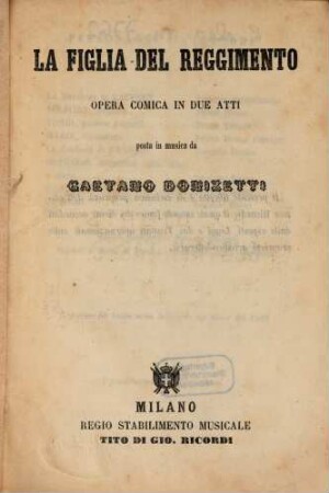 La figlia del reggimento : opera comica in due atti
