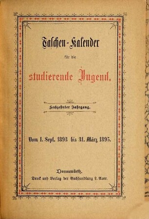 Taschen-Kalender für die studierende Jugend. 16. 1893/95