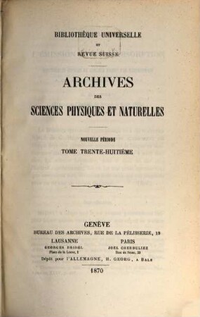 Archives des sciences physiques et naturelles, 38. 1870