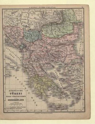 Europäische Türkei Donau-Fürstenthümer und Griechenland