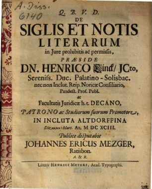 Q. B. V. D. De Siglis Et Notis Literarum in Iure prohibitis ac permissis