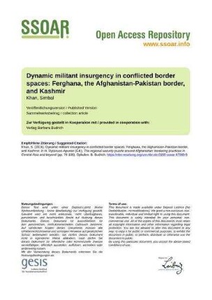 Dynamic militant insurgency in conflicted border spaces: Ferghana, the Afghanistan-Pakistan border,
and Kashmir