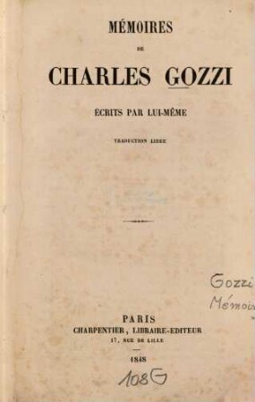 Mémoires de Charles Gozzi : Écrits par lui-même. Trad. libre (par Paul de Musset.) [Carlo Gozzi]