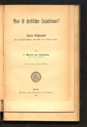 Was ist christlicher Sozialismus? : leitende Gesichtspunkte für evangelische Pfarrer und solche, die es werden wollen