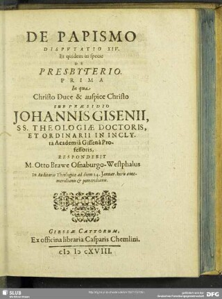 De Papismo Disputatio XIV. Et quidem in specie De Presbyterio Prima