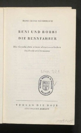 Reni und Robbi die Rennfahrer : die Geschichte eines abenteuerlichen Seifenkistelrennens