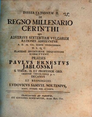 Dissertationem II. De Regno Millenario Cerinthi Qva Adversvs Sententiam Vvlgarem Rationes Adfervntvr