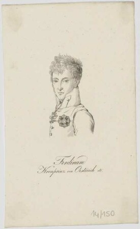 Bildnis des Ferdinand, Kronprinz von Oestreich